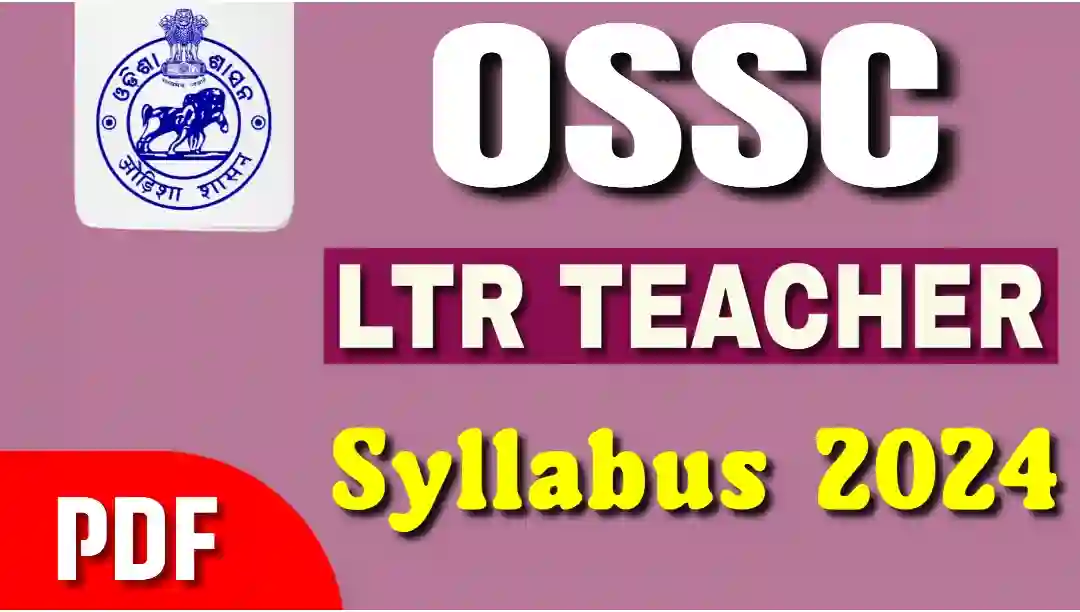 Ossc LTR Teacher Syllabus 2024