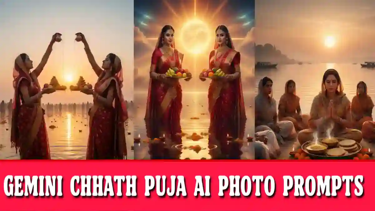 Top 7 Trending Google Gemini Chhath Puja Ai Photo Editing Prompts 2025 for girl boys and woman