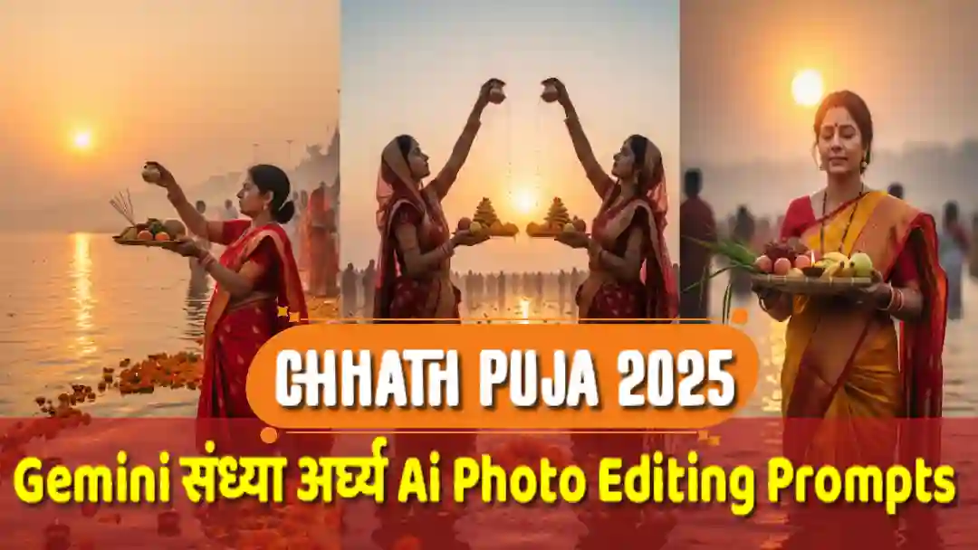 Stunning Google Gemini Chhath Puja Sandhya Arghya Ai Photo Editing Prompts 2025