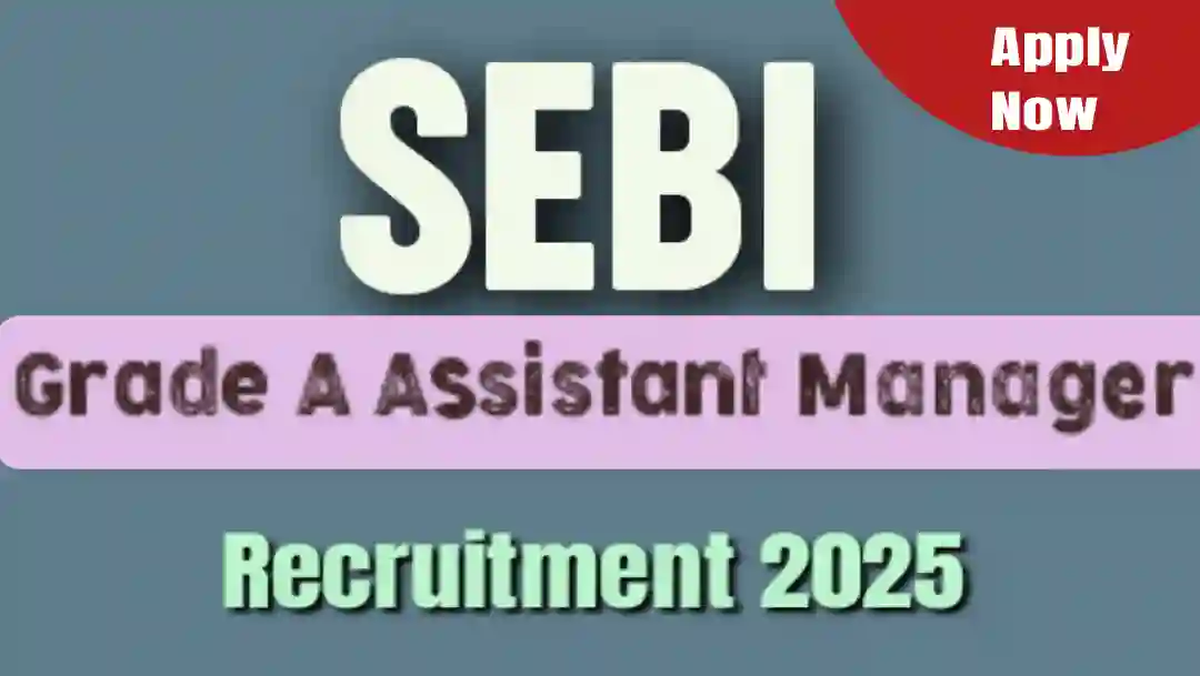sebi officer grade a assistant manager recruitment 2025 apply online