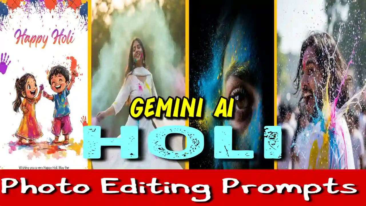 Google Gemini Happy Holi Photo Editing Prompts For Girl, Boys and Couple Instagram